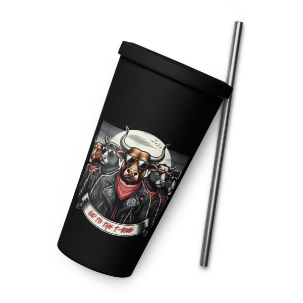 Bad to the T-Bone Insulated tumbler