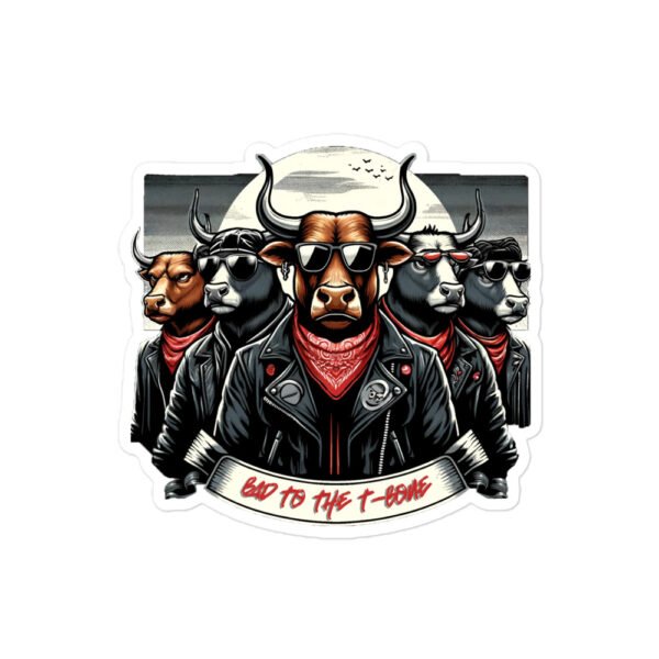 Bad to the T-Bone  stickers - Image 2